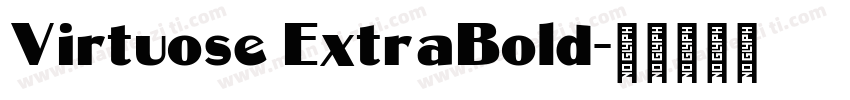 Virtuose ExtraBold字体转换